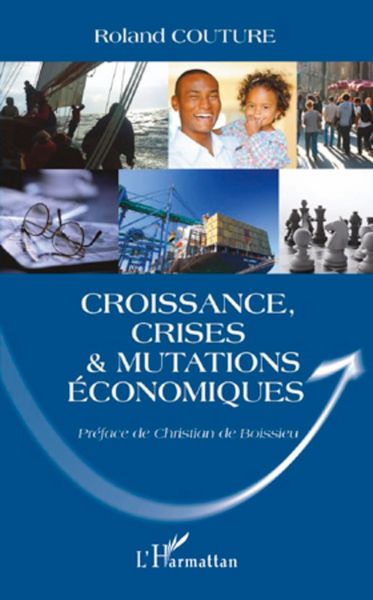Produktbild: Croissance, crises et mutations &eacute;conomiques
