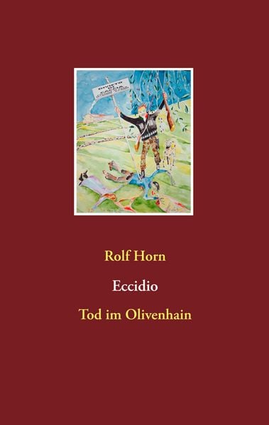 Eccidio, Taschenbuch von Rolf Horn, BoD – Books on Demand, 9783746077413
