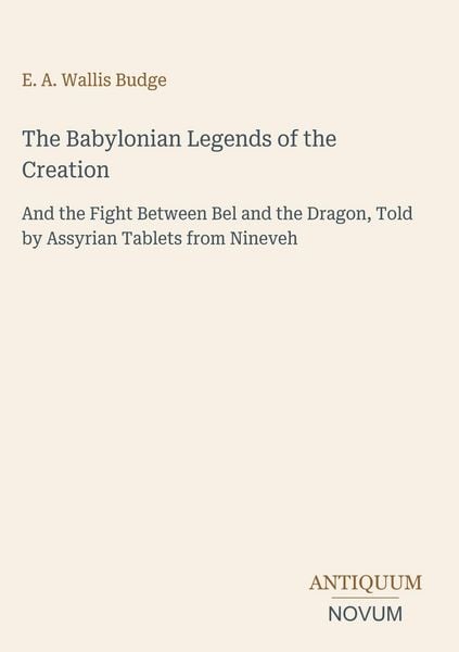 Produktbild: The Babylonian Legends of the Creation