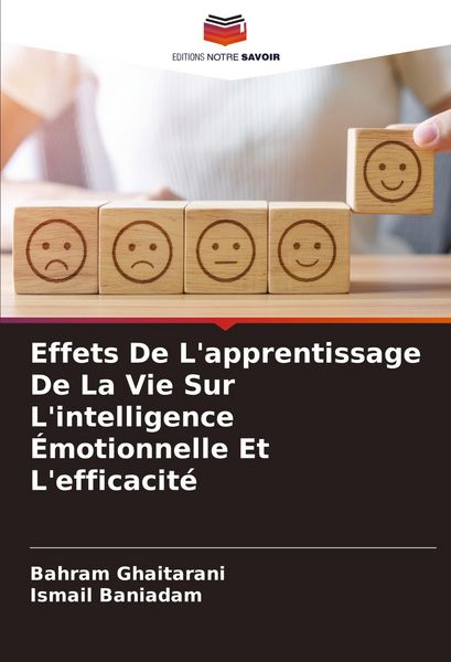 Produktbild: Effets De L'apprentissage De La Vie Sur L'intelligence &Eacute;motionnelle Et L'efficacit&eacute;
