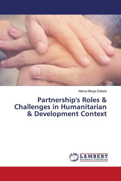 Produktbild: Partnership's Roles & Challenges in Humanitarian & Development Context