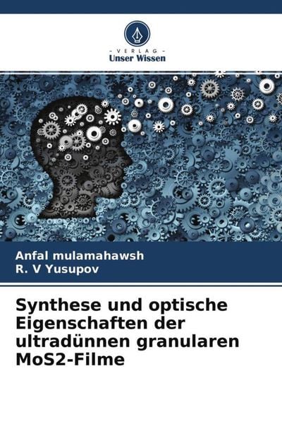 Produktbild: Synthese und optische Eigenschaften der ultrad&uuml;nnen granularen MoS2-Filme