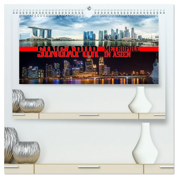 Singapur, Metropole in Asien (hochwertiger Premium Wandkalender 2026 DIN A2 quer), Kunstdruck in Hochglanz