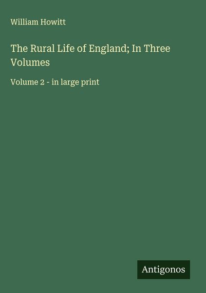 Produktbild: The Rural Life of England; In Three Volumes