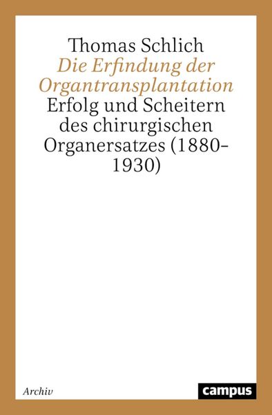 Produktbild: Die Erfindung der Organtransplantation