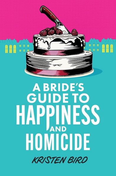 Produktbild: Bride's Guide to Happiness and Homicide
