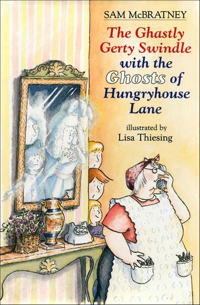 Produktbild: The Ghastly Gerty Swindle with the Ghosts of Hungryhouse Lane