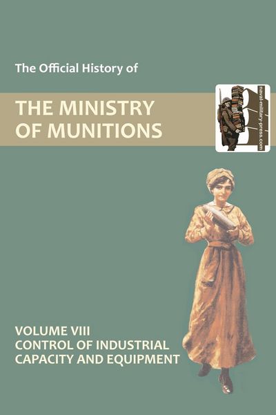 Produktbild: Official History Of The Ministry Of Munitions Volume Viii