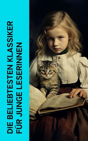 Produktbild: Die beliebtesten Klassiker f&uuml;r junge Leserinnen