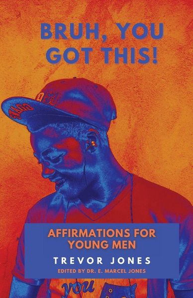 Produktbild: Bruh, You Got This - Affirmations For Young Men