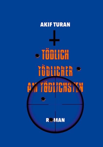 Produktbild: T&ouml;dlich, T&ouml;dlicher, Am T&ouml;dlichsten