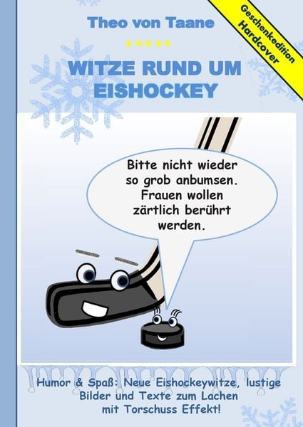 Produktbild: Geschenkausgabe Hardcover: Humor & Spa&szlig; - Neue Witze rund um Eishockey, lustige Bilder und Texte zum Lachen mit Torschuss Effekt!