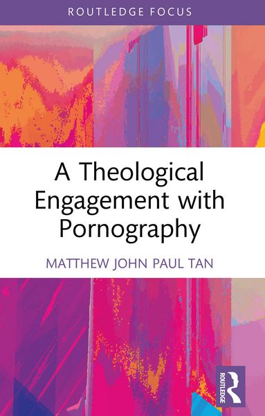 Produktbild: A Theological Engagement with Pornography