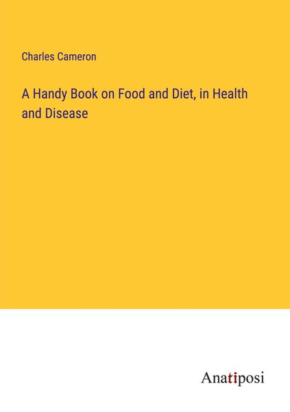 Produktbild: A Handy Book on Food and Diet, in Health and Disease