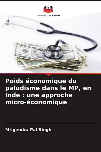 Produktbild: Poids &eacute;conomique du paludisme dans le MP, en Inde : une approche micro-&eacute;conomique
