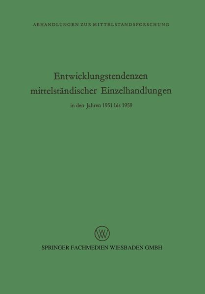 Produktbild: Entwicklungstendenzen mittelst&auml;ndischer Einzelhandlungen in den Jahren 1951 bis 1959