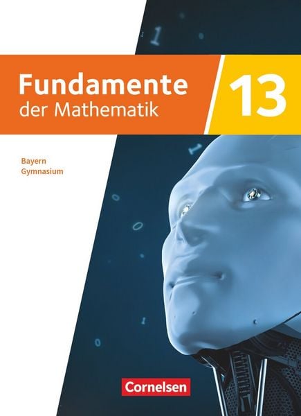 Produktbild: Fundamente der Mathematik - Bayern - 2023 - 13. Jahrgangsstufe
