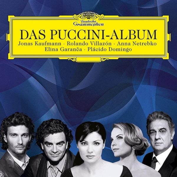 Domingo/Garanca/Kaufmann/Netrebko: Puccini-Album (Excellence