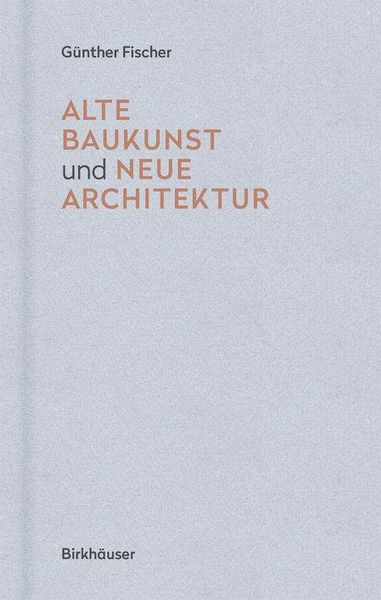 Produktbild: Alte Baukunst und neue Architektur