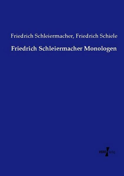 Produktbild: Friedrich Schleiermacher Monologen