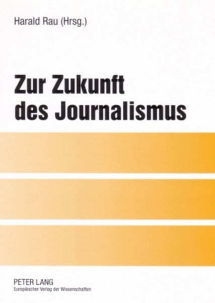 Produktbild: Zur Zukunft des Journalismus