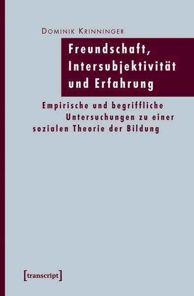Produktbild: Freundschaft, Intersubjektivit&auml;t und Erfahrung