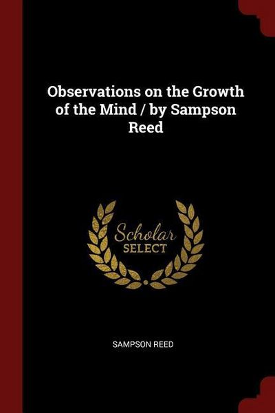 Produktbild: Observations on the Growth of the Mind / by Sampson Reed