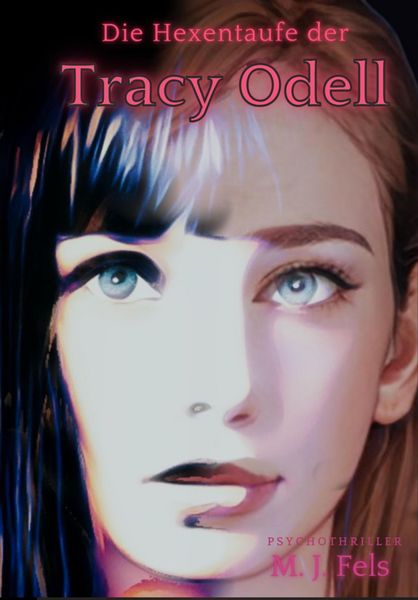 Produktbild: Die Hexentaufe der Tracy Odell