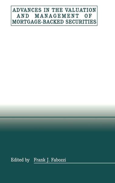 Produktbild: Advances in the Valuation and Management of Mortgage-Backed Securities