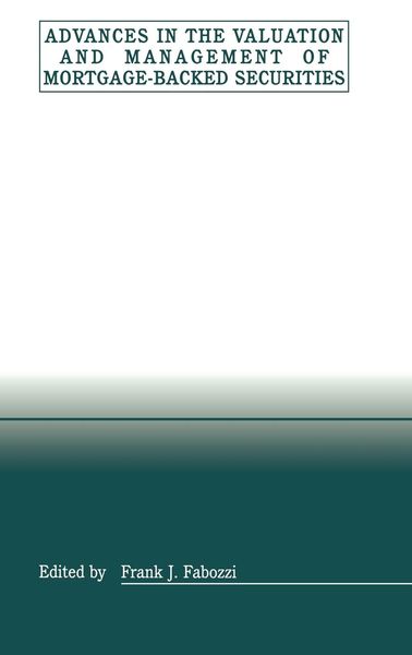 Produktbild: Advances in the Valuation and Management of Mortgage-Backed Securities