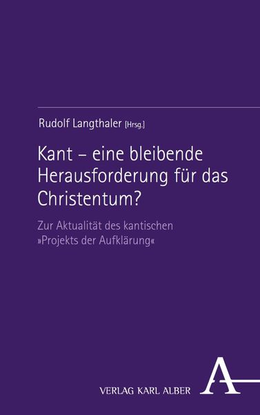 Produktbild: Kant - eine bleibende Herausforderung f&uuml;r das Christentum?