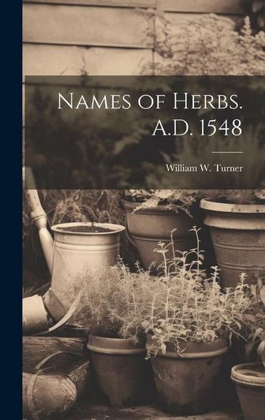 Produktbild: Names of Herbs. A.D. 1548