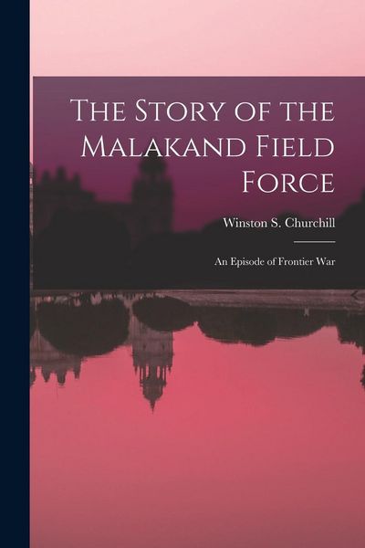 Produktbild: The Story of the Malakand Field Force