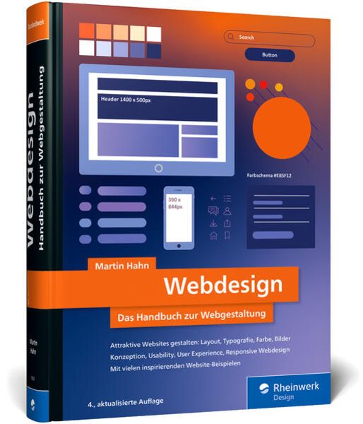Webdesign, Gebundene Ausgabe von Martin Hahn, Rheinwerk, 978-3-367-10030-9