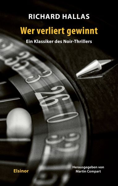 Wer verliert gewinnt, Taschenbuch von Richard Hallas,Eric Knight, Elsinor Verlag, 978-3-942788-94-6
