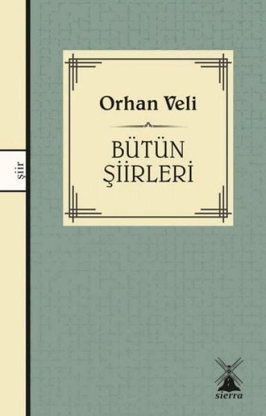 Produktbild: Orhan Veli - B&uuml;t&uuml;n Siirleri