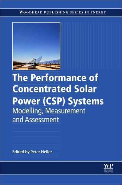 Produktbild: The Performance of Concentrated Solar Power (Csp) Systems