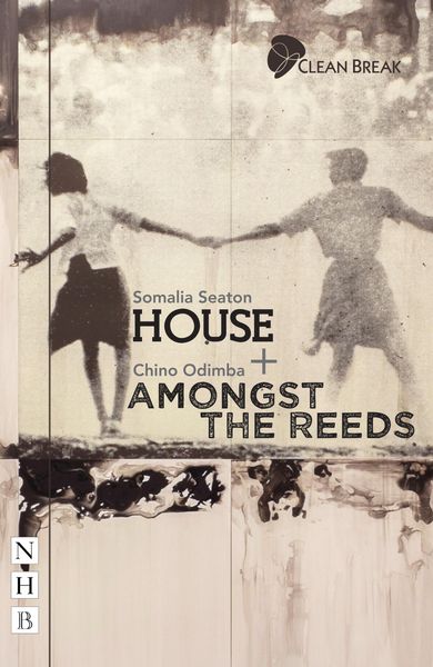 Produktbild: House + Amongst the Reeds: two plays