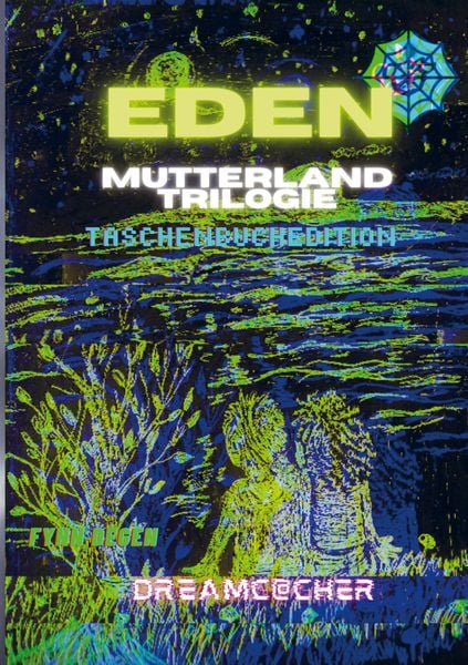 Produktbild: Eden Mutterlandtrilogie 1