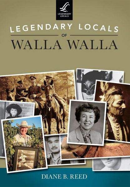 Produktbild: Legendary Locals of Walla Walla, Washington