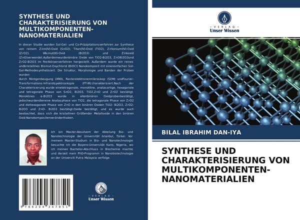 Synthese und Charakterisierung von Multikomponenten-Nanomaterialien, Taschenbuch von Bilal Ibrahim Dan-Iya, Verlag Unser Wissen, 9786204347851