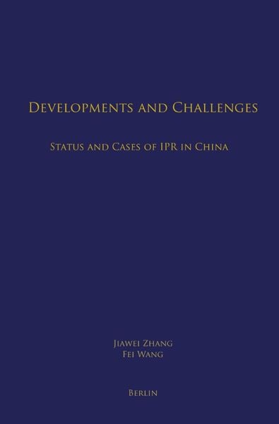 Produktbild: Developments and Challenges: Status and Cases of IPR in China