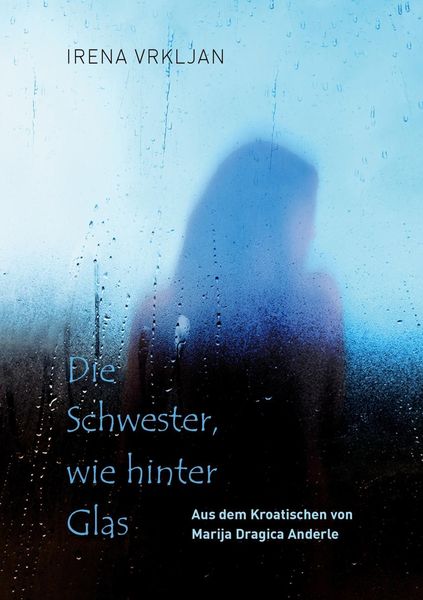 Produktbild: Die Schwester, wie hinter Glas