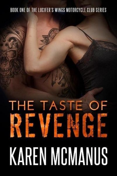 Produktbild: The Taste of Revenge (Lucifer's Wings Motorcycle Club, #1)