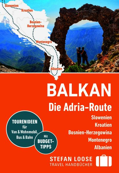 Stefan Loose Reiseführer Balkan, Die Adria-Route. Slowenien, Kroatien, Bosnien und Herzegowina, Montenegro, Albanien, Taschenbuch von Andrea