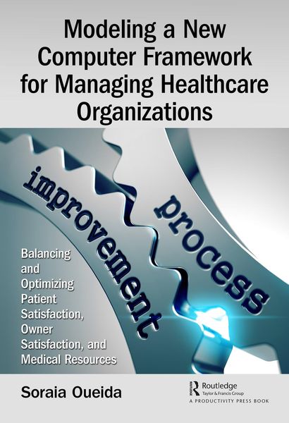 Produktbild: Modeling a New Computer Framework for Managing Healthcare Organizations