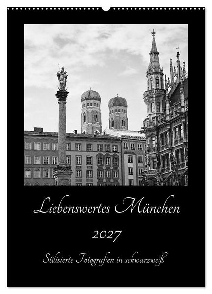 Produktbild: Liebenswertes M&uuml;nchen 2027 - Stilisierte Fotografien in schwarzwei&szlig; (Wandkalender 2027 DIN A2 hoch), CALVENDO Monatskalender