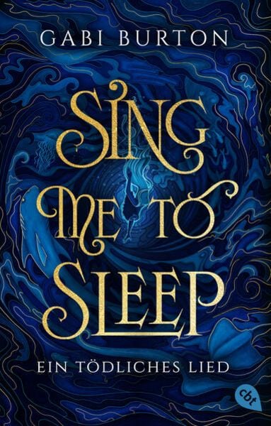 Sing me to sleep – Ein tödliches Lied, Taschenbuch von Gabi Burton, Cbt