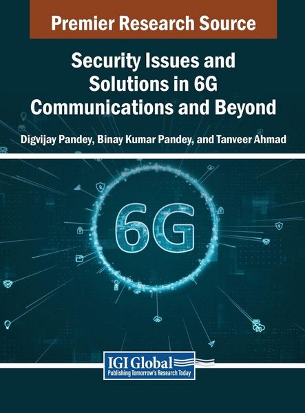 Produktbild: Security Issues and Solutions in 6G Communications and Beyond