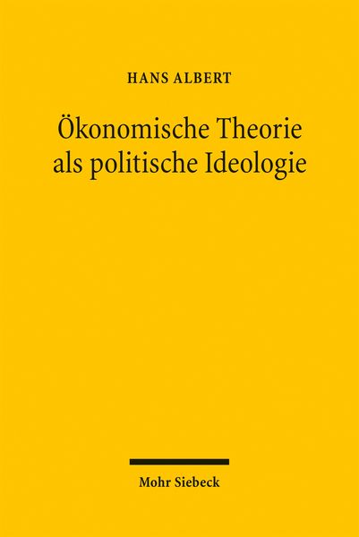 Produktbild: &Ouml;konomische Theorie als politische Ideologie